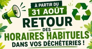 retour horaires habituels dans vos déchèteries - Pays de Mauriac